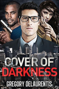 Title: Cover of Darkness, Author: Gregory Delaurentis