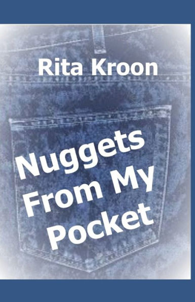 Nuggets From My Pocket