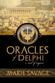 Title: Oracles of Delphi: A Novel of Suspense, Author: Marie Savage