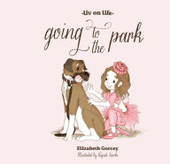 Title: Going to the Park, Author: Elizabeth Gorcey