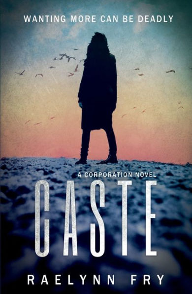 Caste: The Corporation Series, Book 1