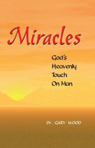 Title: Miracles, Author: Gary L. Wood