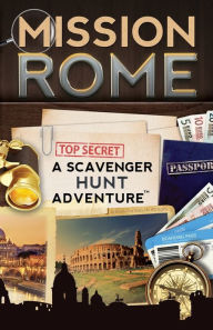 Title: Mission Rome: A Scavenger Hunt Adventure, Author: Catherine Aragon