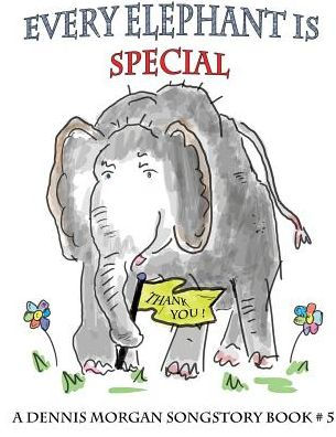 EVERY ELEPHANT IS SPECIAL