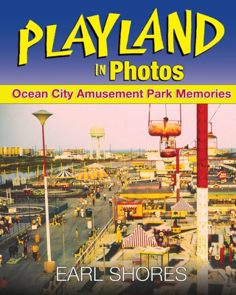 Playland In Photos: Ocean City Amusement Park Memories