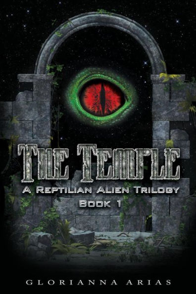 The Temple: Book 1: A Reptilian Alien Movie Trilogy