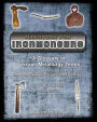 Handbook for Ironmongers: A Glossary of Ferrous Metallurgy Terms: A Voyage through the Labyrinth of Steel- and Toolmaking Strategies and Techniques 2000 BC to 1950 and the Cascading Industrial Revolutions they Engendered