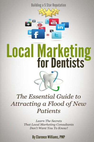 Local Marketing for Dentists: Building a 5 Star Reputation