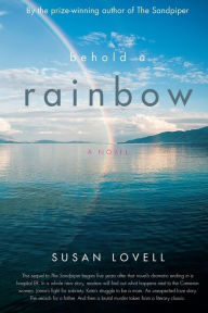 Title: Behold A Rainbow, Author: Susan Brace Lovell