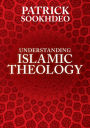 Understanding Islamic Theology