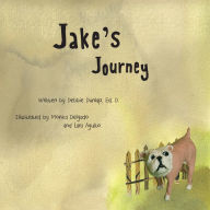 Title: Jake's Journey, Author: Debbie Dunlap