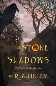 Title: The Stone of Shadows, Author: R. A. Finley