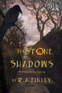 The Stone of Shadows