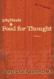 Title: 3SqMeals - Food for Thought - Volume 1, Author: Olarewaju Oladipo