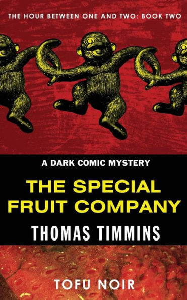 The Special Fruit Company: Hour Between One and Two: Book Two