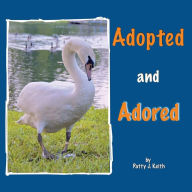 Title: Adopted and Adored: Duck Ponder Series, Author: Patty J. Keith