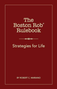 The Boston Rob Rulebook: Strategies for Life