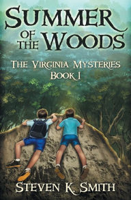 Title: Summer of the Woods: The Virginia Mysteries Book 1, Author: Steven K. Smith