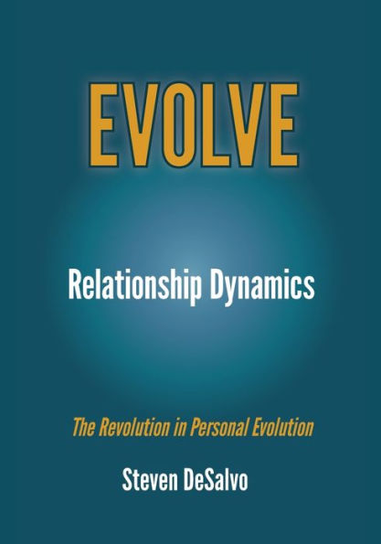 Relationship Dynamics: The Revolution Personal Evolution