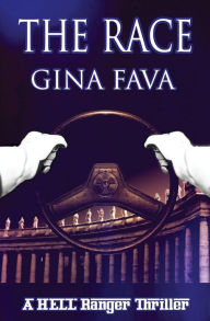 Title: The Race: A Hell Ranger Thriller, Author: Gina Fava