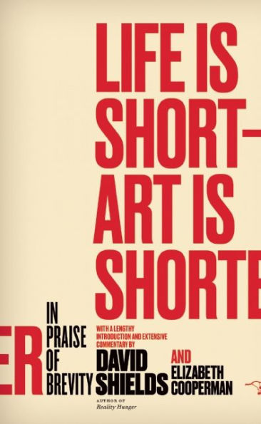 Life Is Short ? Art Shorter: Praise of Brevity