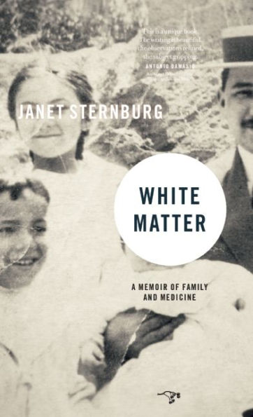 White Matter: A Memoir of Family and Medicine