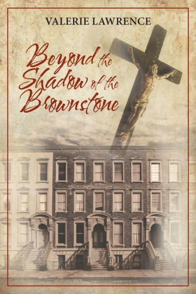 Beyond the Shadow of the Brownstone