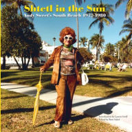 Shtetl in the Sun: Andy Sweet's South Beach 1977-1980