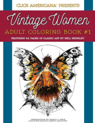Title: Vintage Women: Adult Coloring Book: Classic art by Nell Brinkley, Author: Click Americana