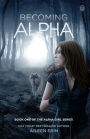 Becoming Alpha (Alpha Girl Series #1)