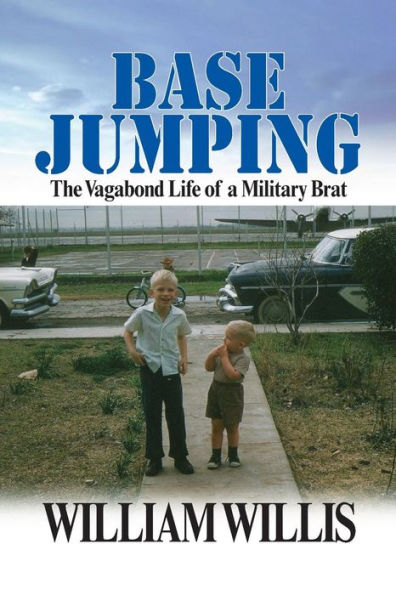 Base Jumping: The Vagabond Life of a Military Brat