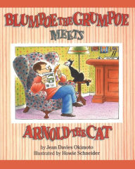 Title: Blumpoe the Grumpoe Meets Arnold the Cat, Author: Jean Davies Okimoto