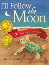 Title: I'll Follow the Moon, Author: Stephanie Lisa Tara