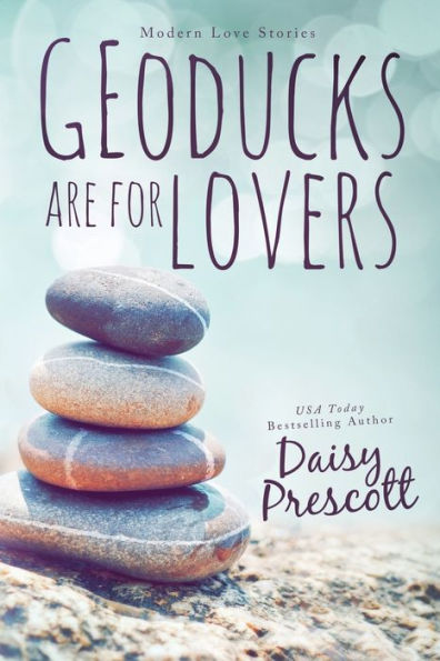Geoducks Are For Lovers (Modern Love Stories Series #1)