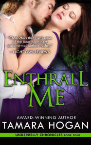 Title: Enthrall Me, Author: Tamara Hogan