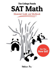 Title: The College Panda's SAT Math: Advanced Guide and Workbook for the New SAT, Author: Nielson Phu