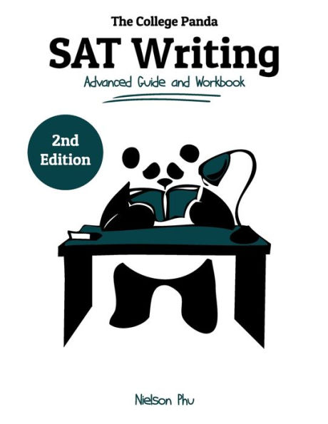 The College Panda's SAT Writing: Advanced Guide and Workbook