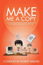Make Me A Copy: A compilation of some of the best messages ever sent through the workplace (1971-1999)