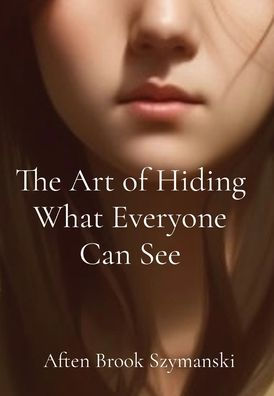 The Art of Hiding What Everyone Can See
