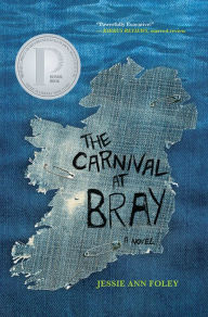 Title: The Carnival at Bray, Author: Jessie Ann Foley