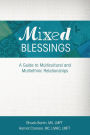 Mixed Blessings: A Guide to Multicultural and Multiethnic Relationships