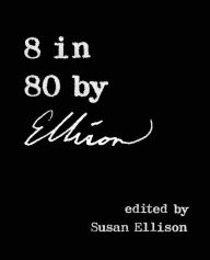 Title: 8 in 80 by Ellison, Author: Harlan Ellison