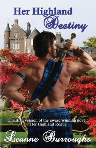 Title: Her Highland Destiny, Author: Leanne Burroughs