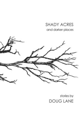 Shady Acres and Darker Places