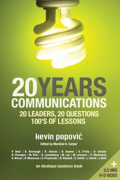 20YEARS Communications: 20 Leaders, Questions, 100's of Lessons