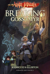 Title: Breaking Gossamyr, Author: David A. Rodriguez