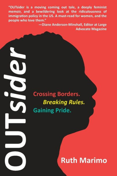 OUTsider: Crossing Borders. Breaking Rules. Gaining Pride.