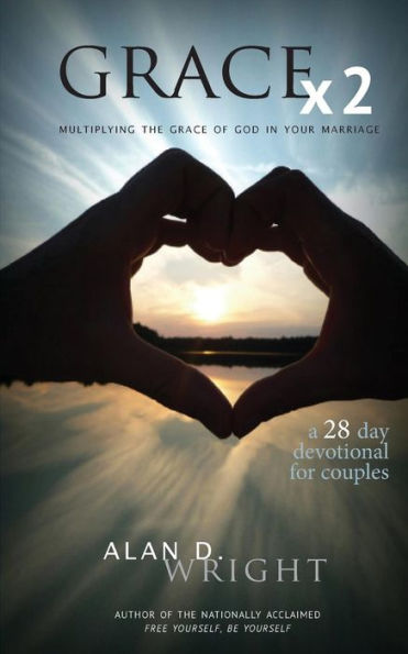 Grace X2: Multiplying the Grace of God in Your Marriage