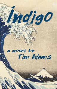 Title: Índigo, Author: Timothy Rittman Adams