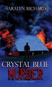 Title: Crystal Blue Murder, Author: Saralyn Richard